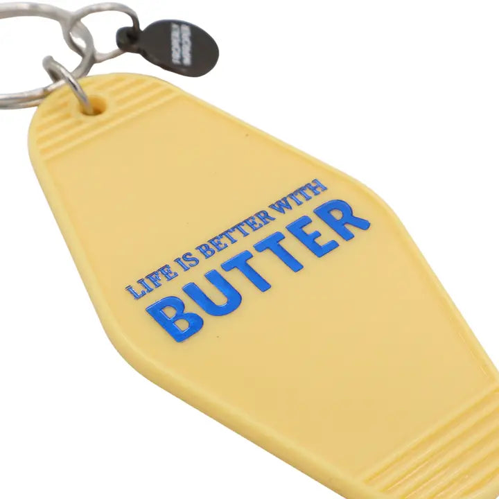 Life Is Better with Butter Hot Stamped Motel Keychain