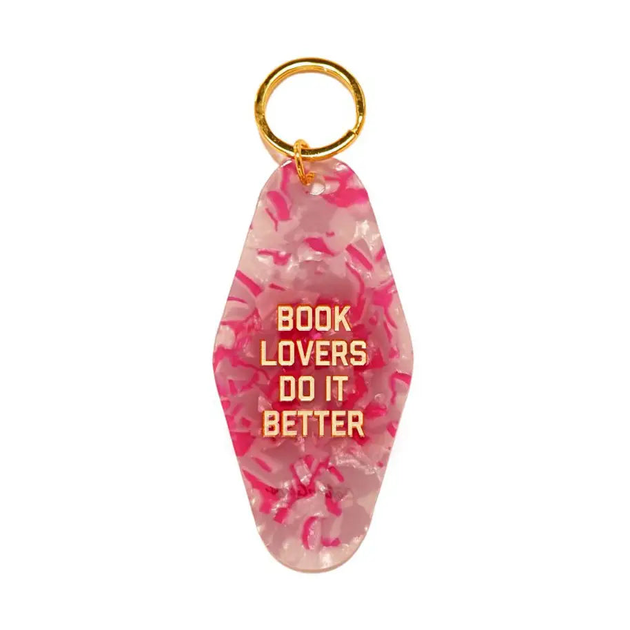 Book Lovers Do It Better Keychain