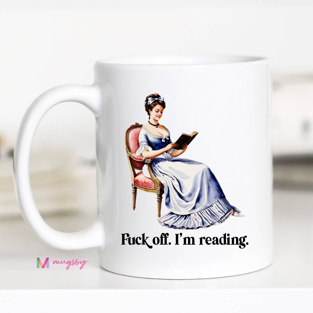 Fuck Off I'm Reading Coffee Mug