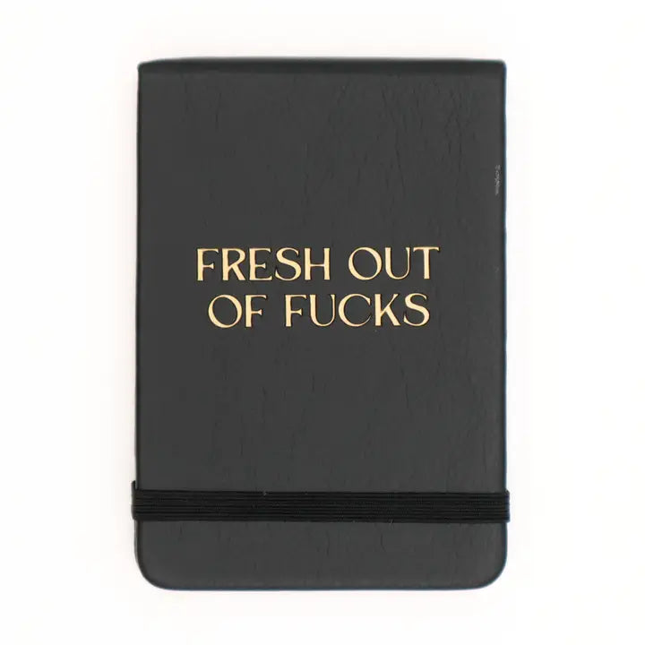 Fresh Out of Fucks Leatherette Pocket Journal