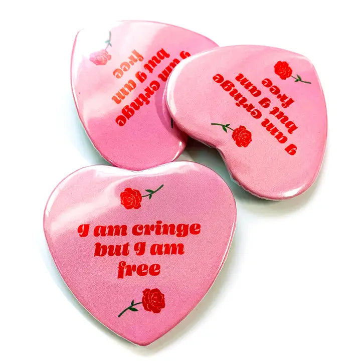I am Cringe but I am Free Button