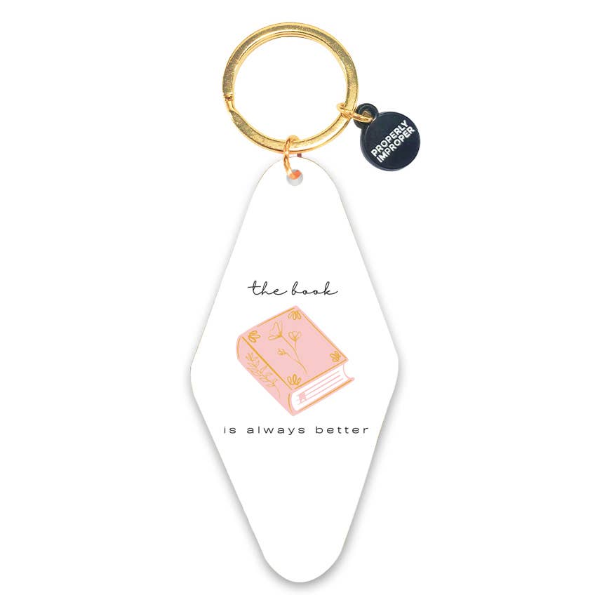 Printed Keychain The Book Is Always Better